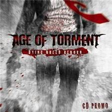 Age Of Torment : Dying Breed Reborn (CD Promo)